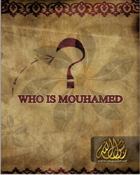 Who is Muhammad (Peace Be Upon Him)?